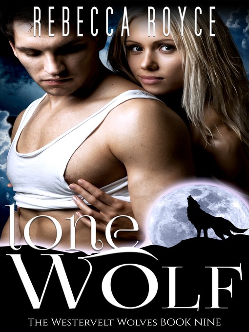 Title details for Lone Wolf by Rebecca Royce - Available